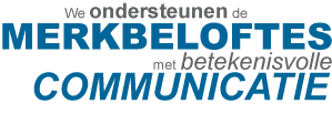 We ondersteunen de merkbeloftes met betekenisvolle communicatie